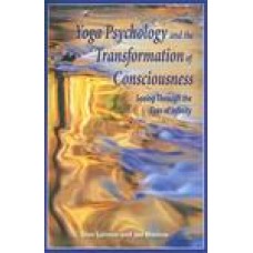 Yoga Psychology and the Transformation of Consciousness: Seeing Through the Eyes of Infinity Pap/Com Edition (Paperback) by Don Salmon, Jan Maslow
